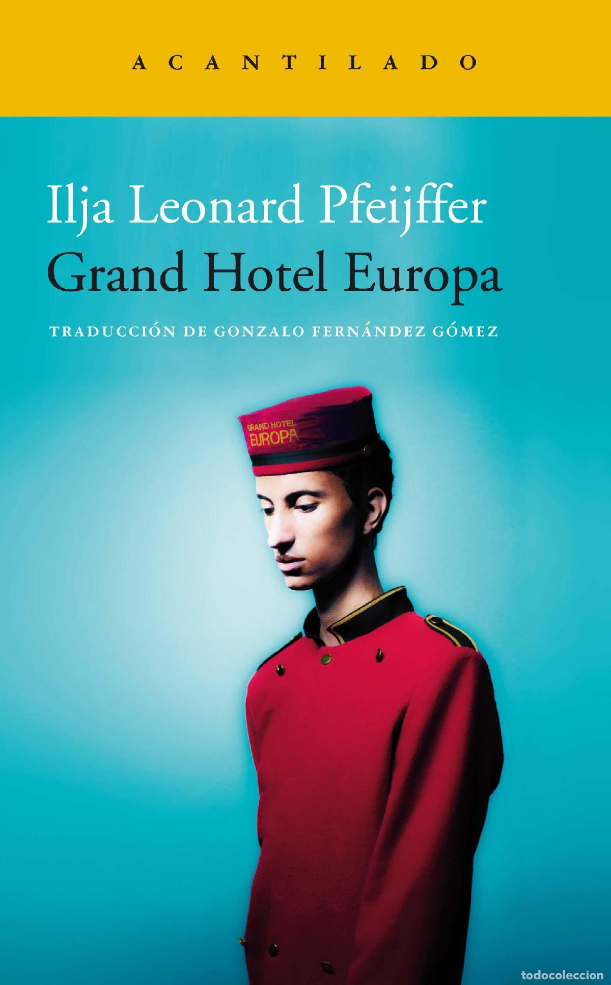 Libros de segunda mano: Grand Hotel Europa. - Pfeijffer, Ilja Leonard.