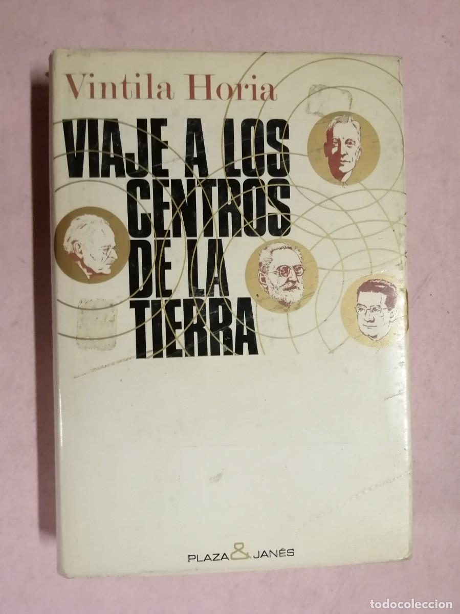 Libros de segunda mano: VIAJE A LOS CENTROS DE LA TIERRA (VINTILA HORIA)