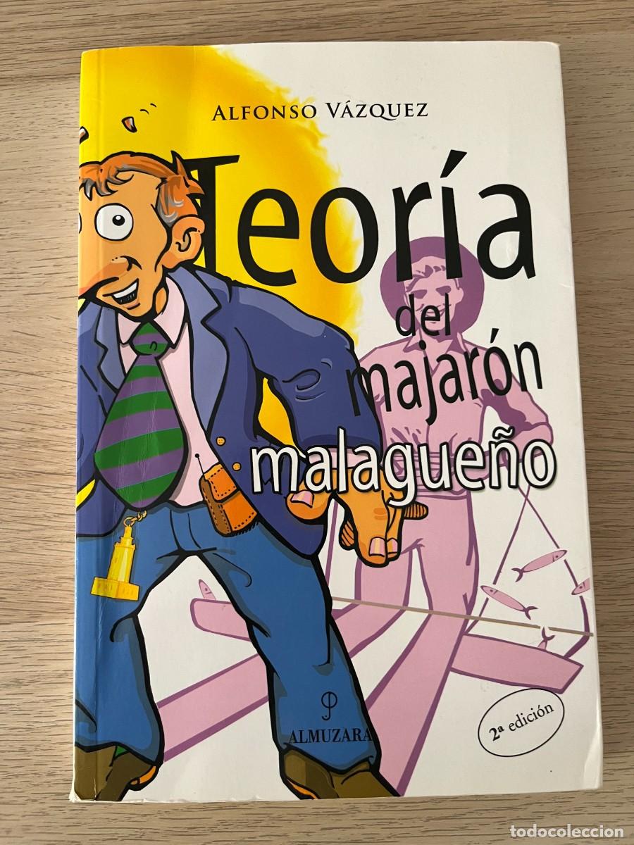 Libros de segunda mano: Teor&iacute;a del majaron malague&ntilde;o de Alfonso V&aacute;squez . 2da. edici&oacute;