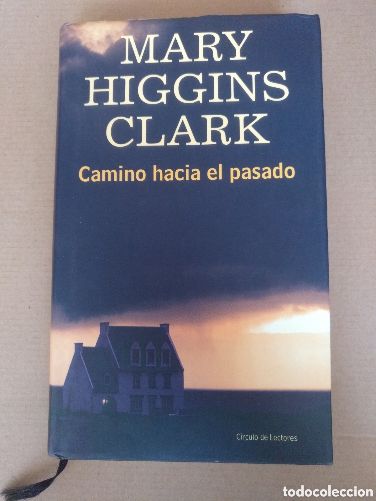Libros de segunda mano: Camino hacia el pasado. Mary Higgins Clark. Plaza Jan&eacute;s editores C&iacute;rculo de lectores, 2002. Libro