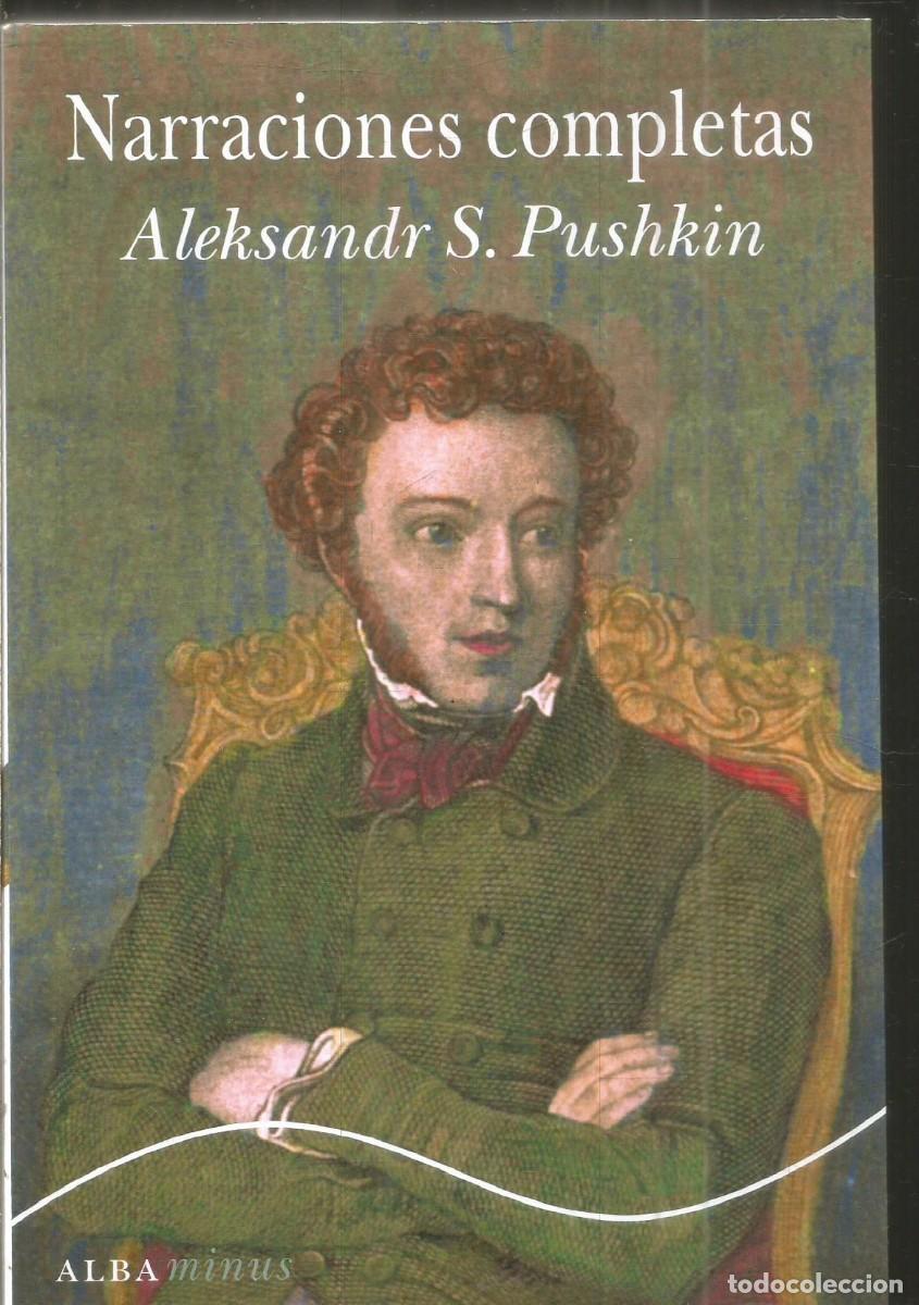 Libros de segunda mano: ALEKSANDR S. PUSHKIN. NARRACIONES COMPLETAS. ALBA