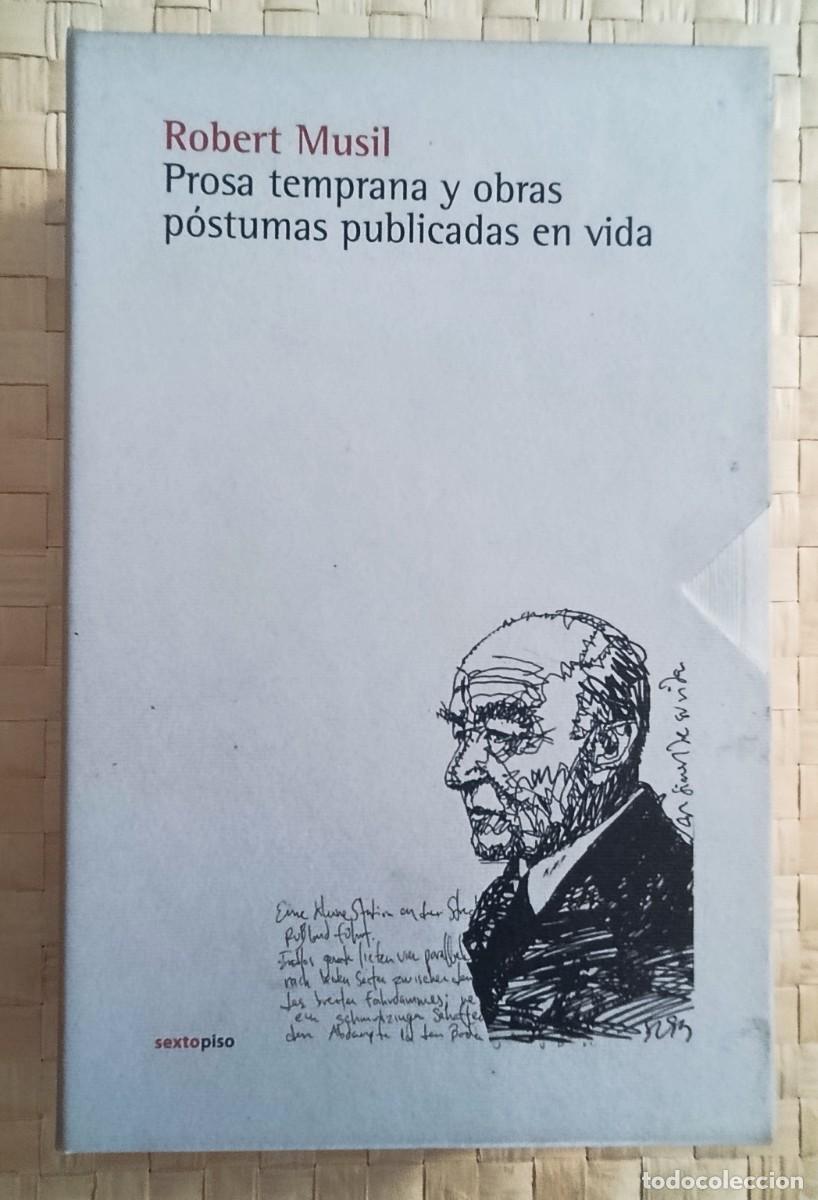Libros de segunda mano: MUSIL, Robert.- - Prosa temprana y obras p&oacute;stumas publicadas en vida. Traducci&oacute;n de Claudia Cabrera.