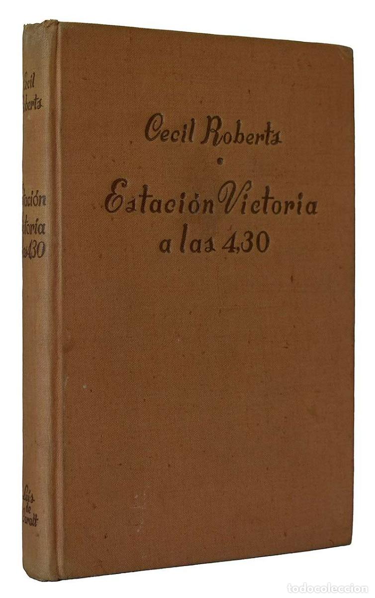 Libros de segunda mano: Estaci&oacute;n Victoria a las 4,30 - Cecil Roberts