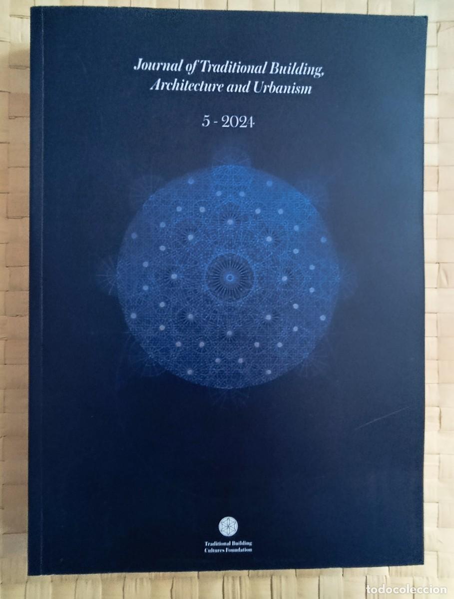 Libros de segunda mano: JOURNAL OF TRADITIONAL BUILDING. ARCHITECTURE AND URBANISM. 5-2024