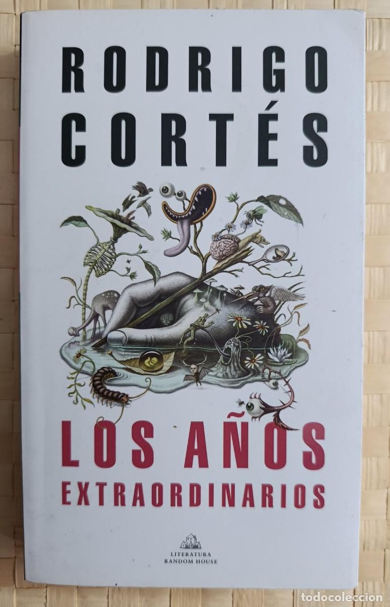 Libros de segunda mano: LOS A&Ntilde;OS EXTRAORDINARIOS - CORT&Eacute;S, RODRIGO