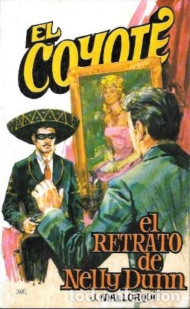 Libros de segunda mano: EL RETRATO DE NELLY DUNN - COLECCI&Oacute;N EL COYOTE N&ordm; 128 - MALLORQUI, J. - A-COYOTE-592