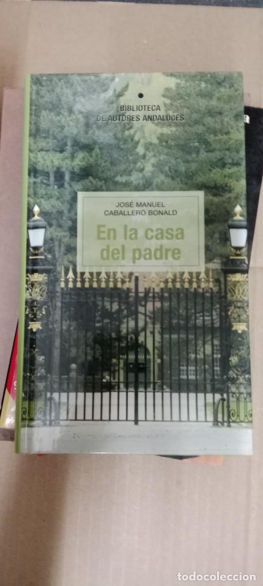 Libros de segunda mano: EN LA CASA DEL PADRE JOSE MANUEL CABALLERO BONALD LIBRO CC-CE44