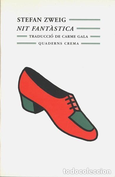 Libros de segunda mano: NIT FANT&Agrave;STICA / STEFAN ZWEIG . TRAD. DE CARME GALA. - QUADERNS CREMA, 1988