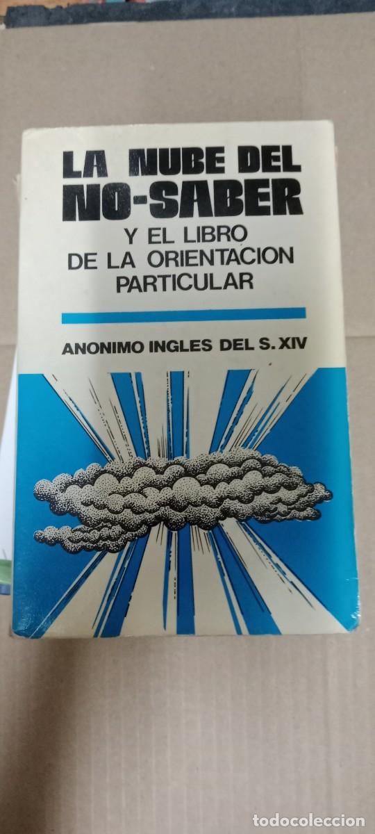 Libros de segunda mano: LA NUBE DEL NO SABER Y EL LIBRO DE LA ORIENTACION PARTICULAR (ANONIMO INGLES DEL SIGLO LIBRO CC-CE44