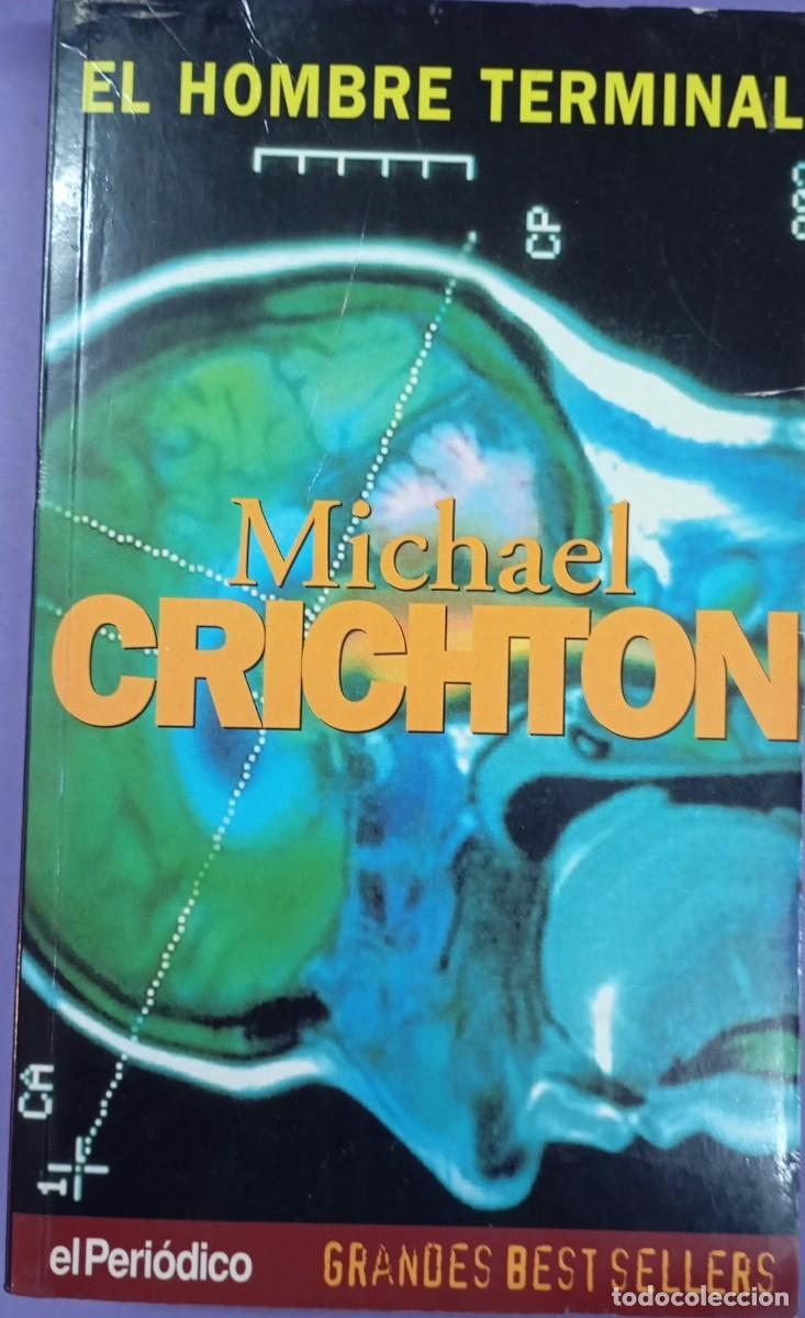 Libros de segunda mano: El hombre terminal: Crichton, Michael