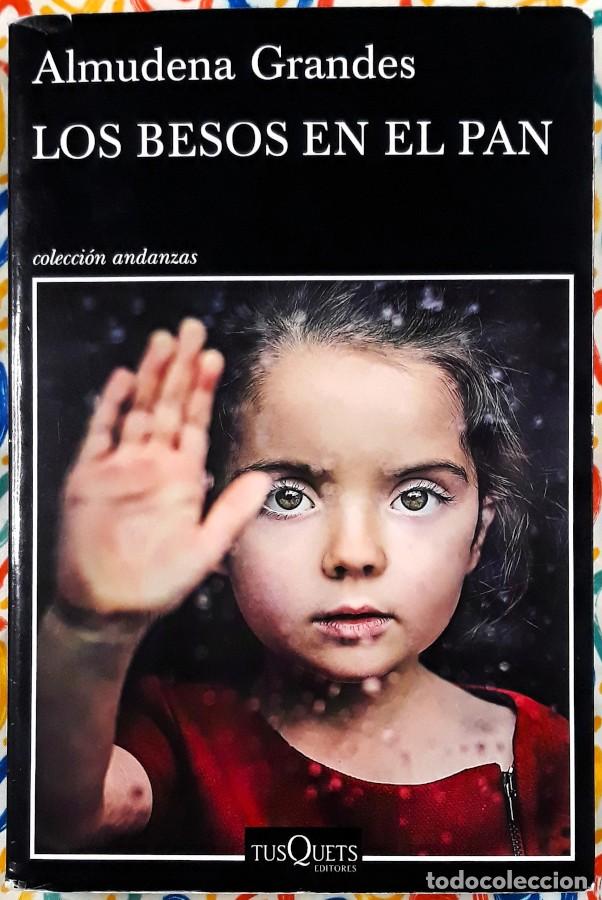 Libros de segunda mano: Los besos en el pan - Almudena Grandes - Tusquets Editores - 2016
