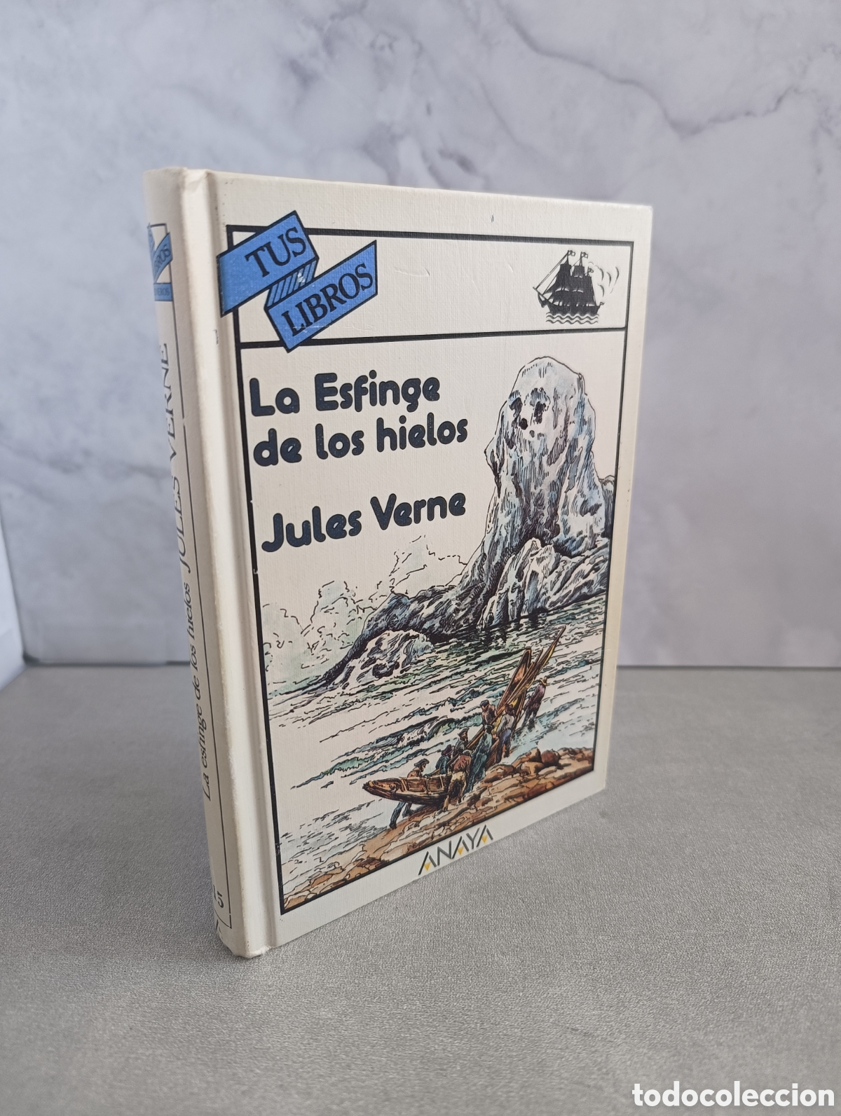 Libros de segunda mano: LA ESFINGE DE LOS HIELOS. JULIO VERNE. ANAYA, COLECCI&Oacute;N TUS LIBROS, N&ordm; 115. 1&ordf; EDICI&Oacute;N, 1992