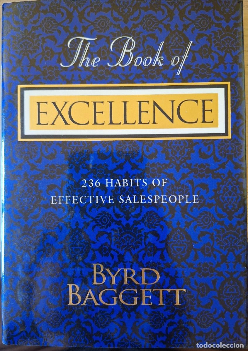Libros de segunda mano: THE BOOK OF EXCELLENCE. 236 HABITS OF EFFECTIVE SALESPEOPLE. - BAGGETT, Byrd.