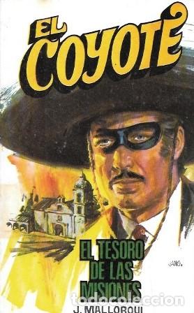 Second hand books: EL TESORO DE LAS MISIONES - COLECCI&Oacute;N EL COYOTE N&ordm; 138 - MALLORQUI, J. - A-COYOTE-597
