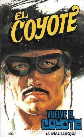 Libros de segunda mano: VUELVE EL COYOTE - COLECCI&Oacute;N EL COYOTE N&ordm; 131 - MALLORQUI, J. - A-COYOTE-601