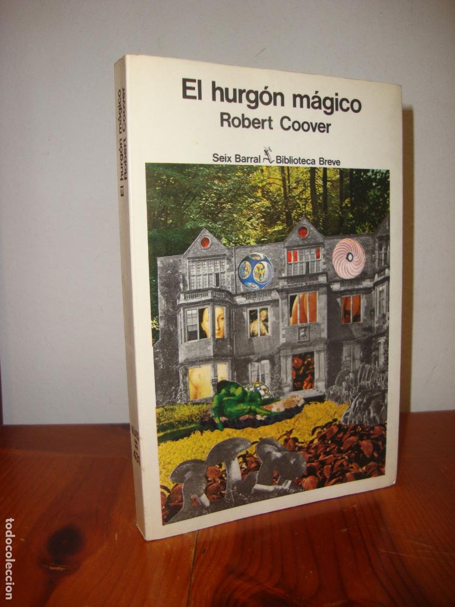 Libros de segunda mano: EL HURGON MAGICO (SEIX BARRAL) - ROBERT COOVER