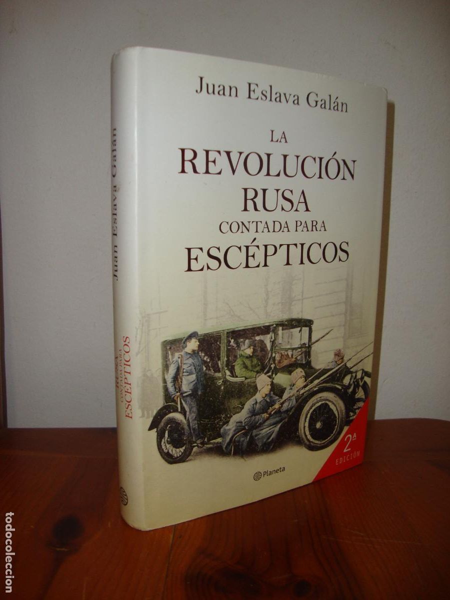 Gebrauchte B&uuml;cher: LA REVOLUCION RUSA CONTADA PARA ESCEPTICOS (PLANETA) - JUAN ESLAVA GALAN