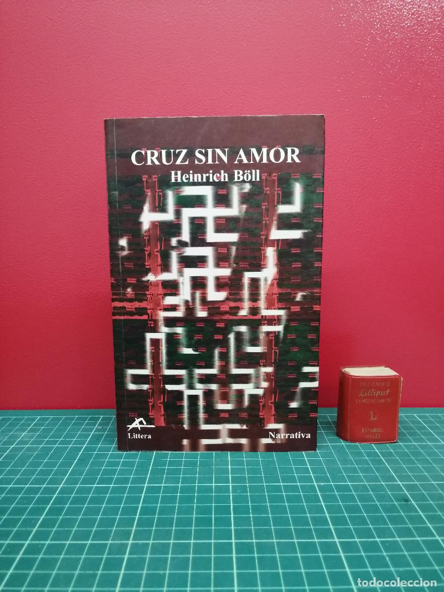 Libros de segunda mano: Cruz sin amor - Heinrich B&ouml;ll