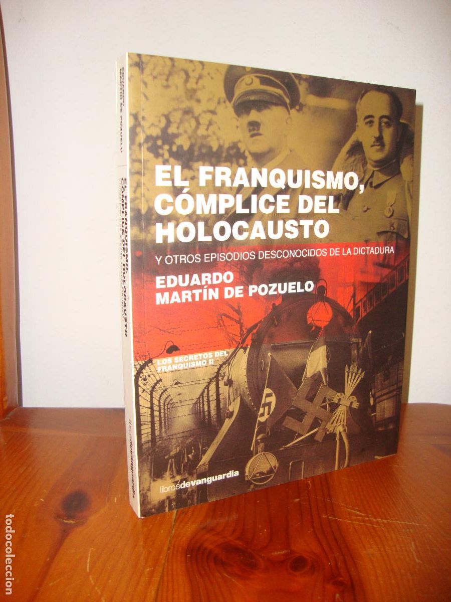 Gebrauchte B&uuml;cher: EL FRANQUISMO, COMPLICE DEL HOLOCAUSTO (LIBROS DE VANGUARDIA) - EDUARDO MARTIN DE POZUELO