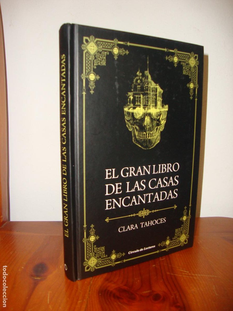 Gebrauchte B&uuml;cher: EL GRAN LIBRO DE LAS CASAS ENCANTADAS (CIRCULO DE LECTORES) - CLARA TAHOCES