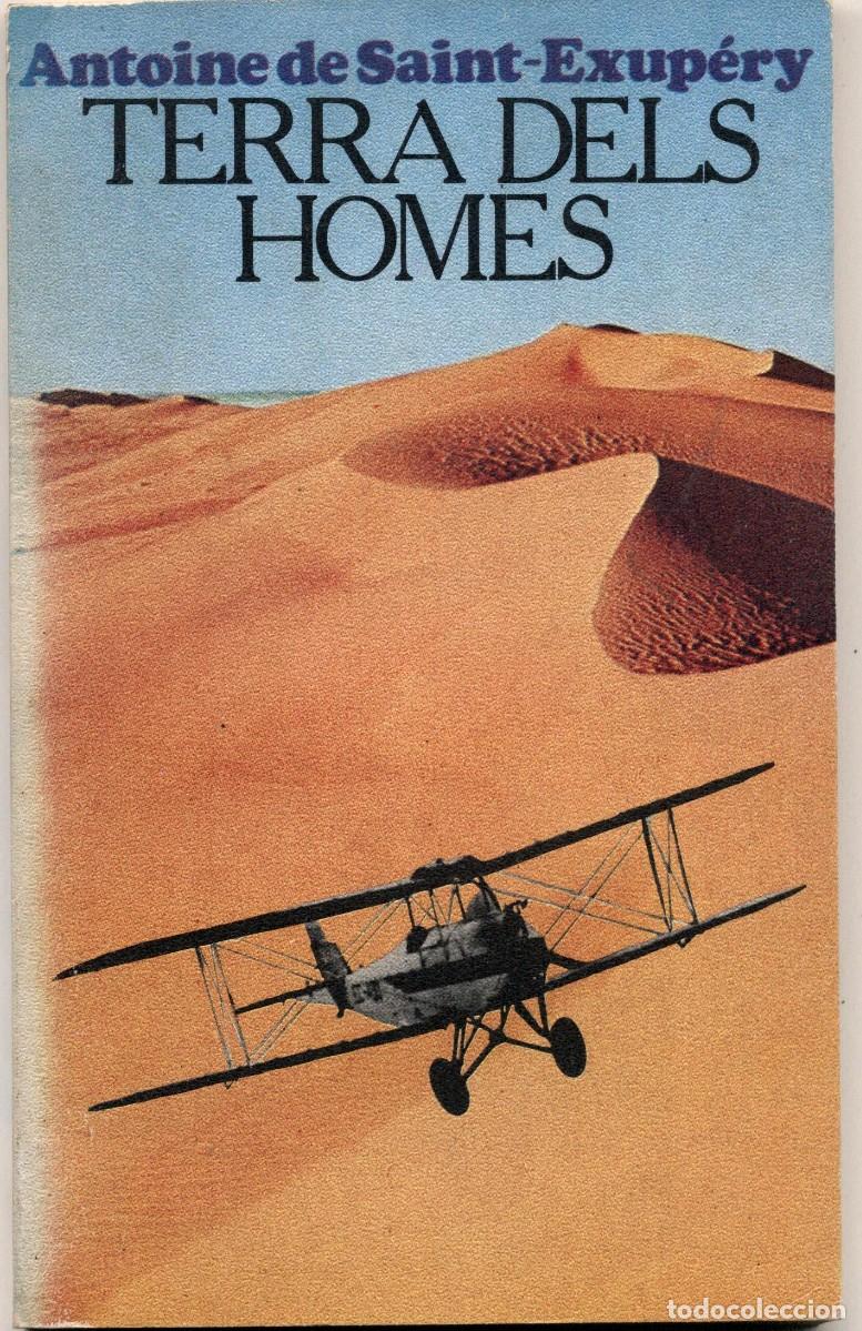 Libros de segunda mano: TERRA DELS HOMES / ANTOINE DE SAINT-EXUP&Eacute;RY . - LA LLAR DEL LLIBRE, 1983