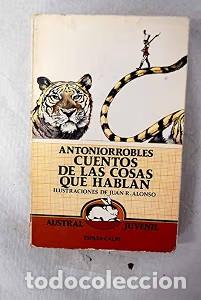 Libros de segunda mano: Cuentos de las Cosas Que - Antonio Robles Soler - Espasa-calpe - Austral Juvenil, N&ordm; 12