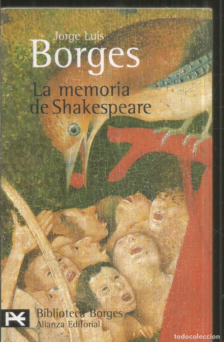Libros de segunda mano: JORGE LUIS BORGES. LA MEMORIA DE SHAKESPEARE. ALIANZA