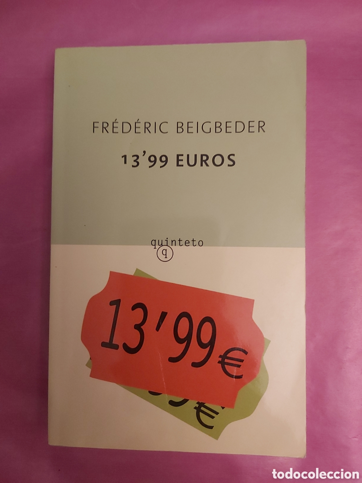 Libros de segunda mano: 13,99 EUROS FREDERIC BEIGBEDER QUINTETO 2007