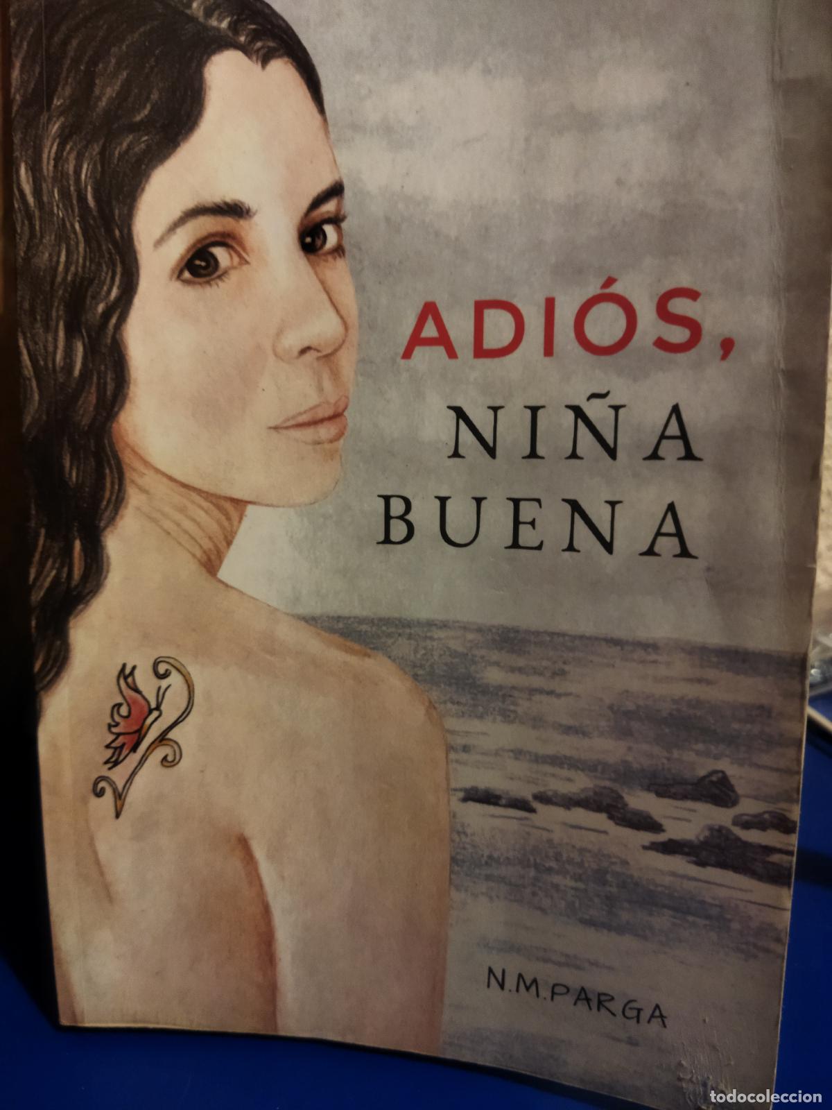 Libros de segunda mano: Adi&oacute;s Buena Ni&ntilde;a N.M.Parga