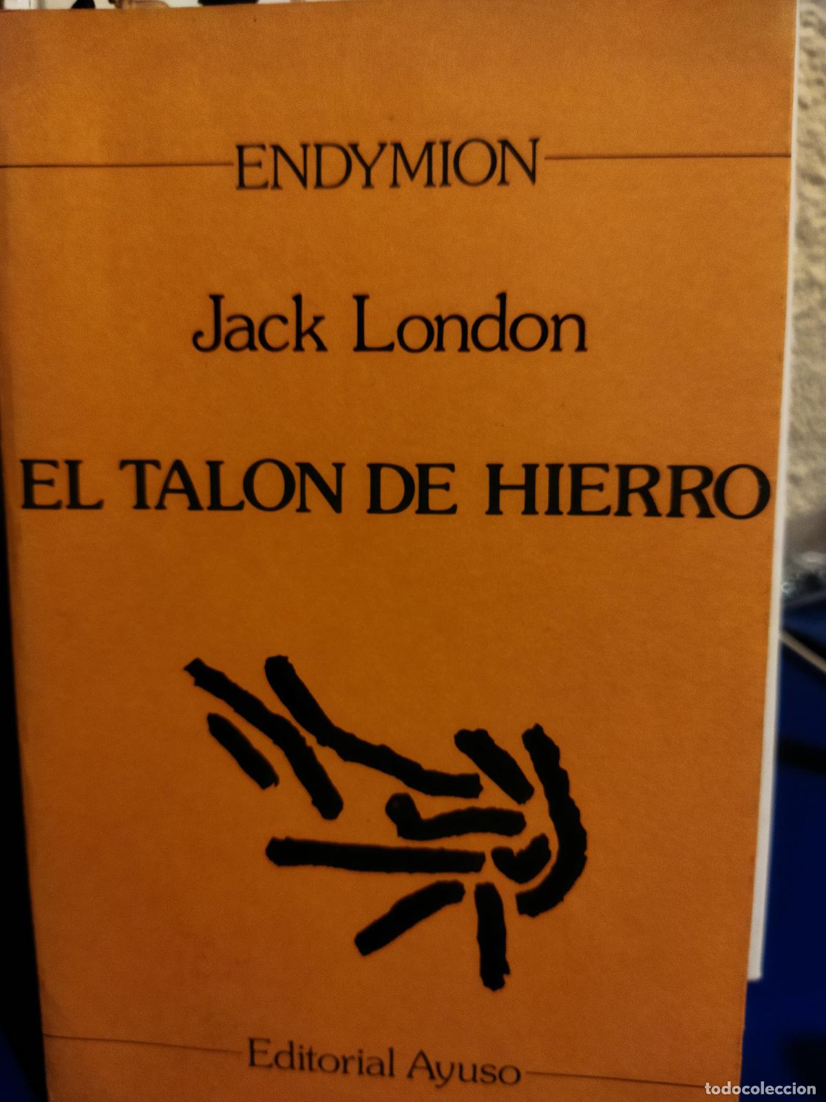 Libros de segunda mano: El tal&oacute;n de hierro Jack London editorial ayuso