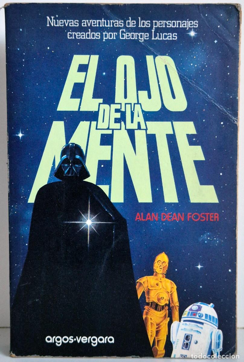 Libros de segunda mano: El ojo de la mente de Alan Dean Foster (Star Wars). Editorial Argos Vergara. Primera edici&oacute;n 1978