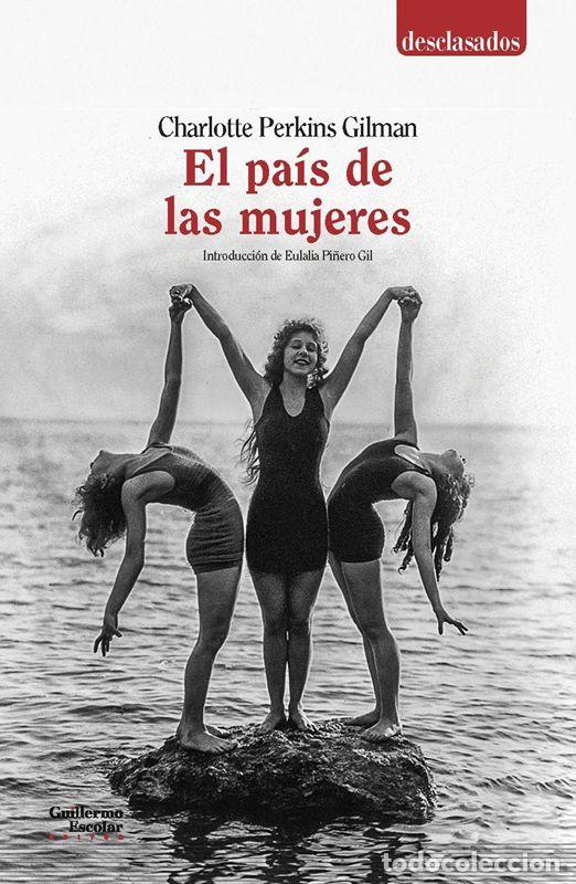 Libros de segunda mano: El pa&iacute;s de las mujeres. - Perkins Gilman, Charlotte.