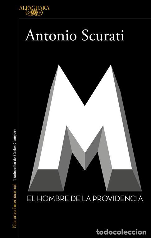 Libros de segunda mano: M. El hombre de la providencia. - Scurati, Antonio.
