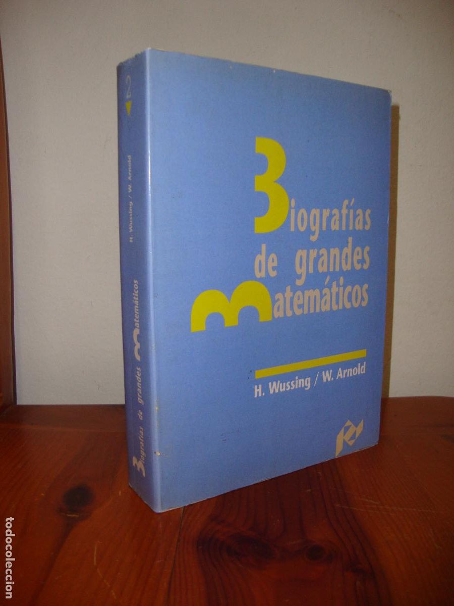Gebrauchte B&uuml;cher: BIOGRAFIA DE GRANDES MATEMATICOS (UNIVERSIDAD DE ZARAGOZA) - H. WUSSING, W. ARNOLD
