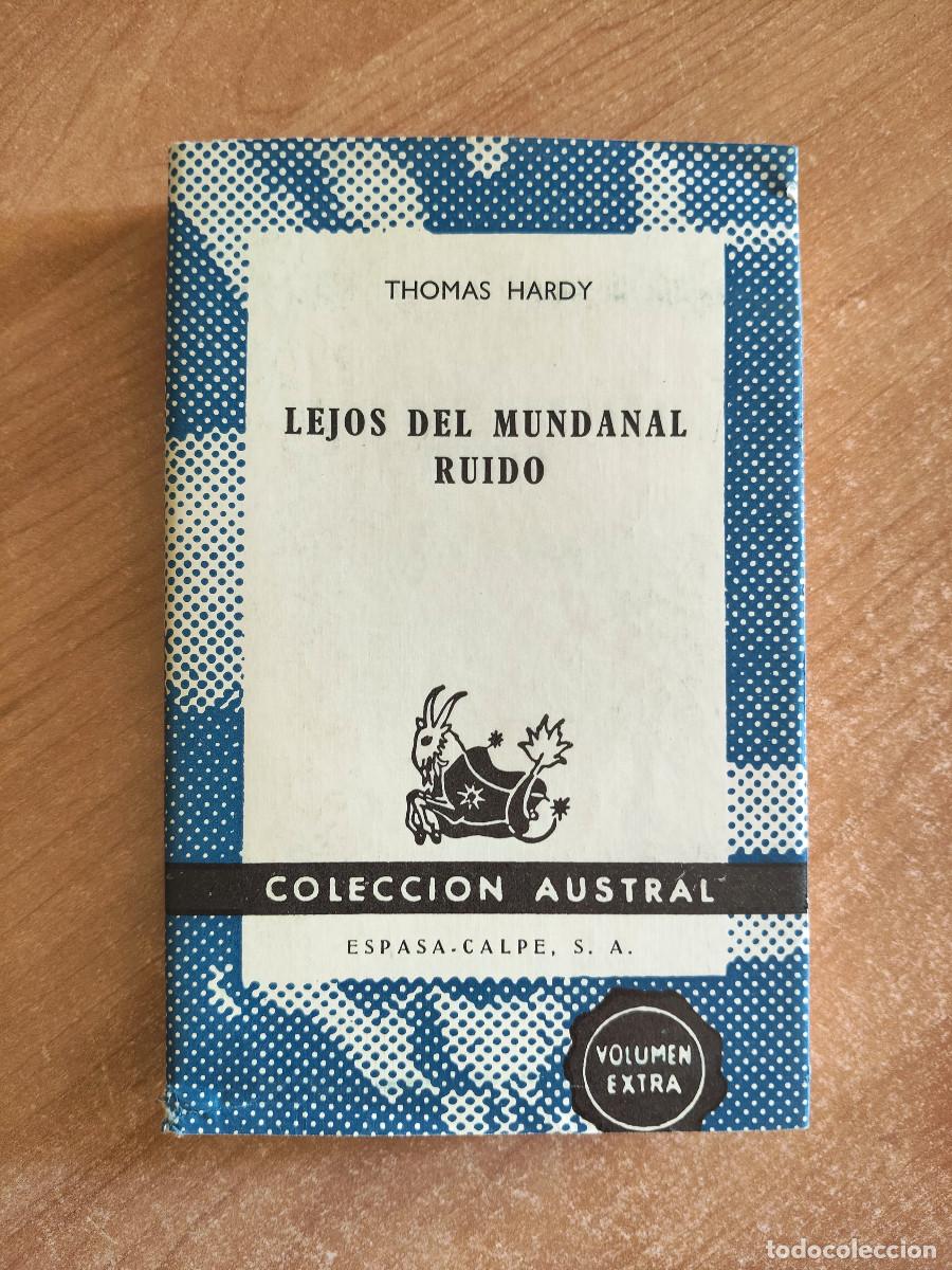 Libros de segunda mano: Lejos del mundanal ruido - Thomas Hardy - Colecci&oacute;n Austral n&ordm; 1432 - Espasa-Calpe, 1968