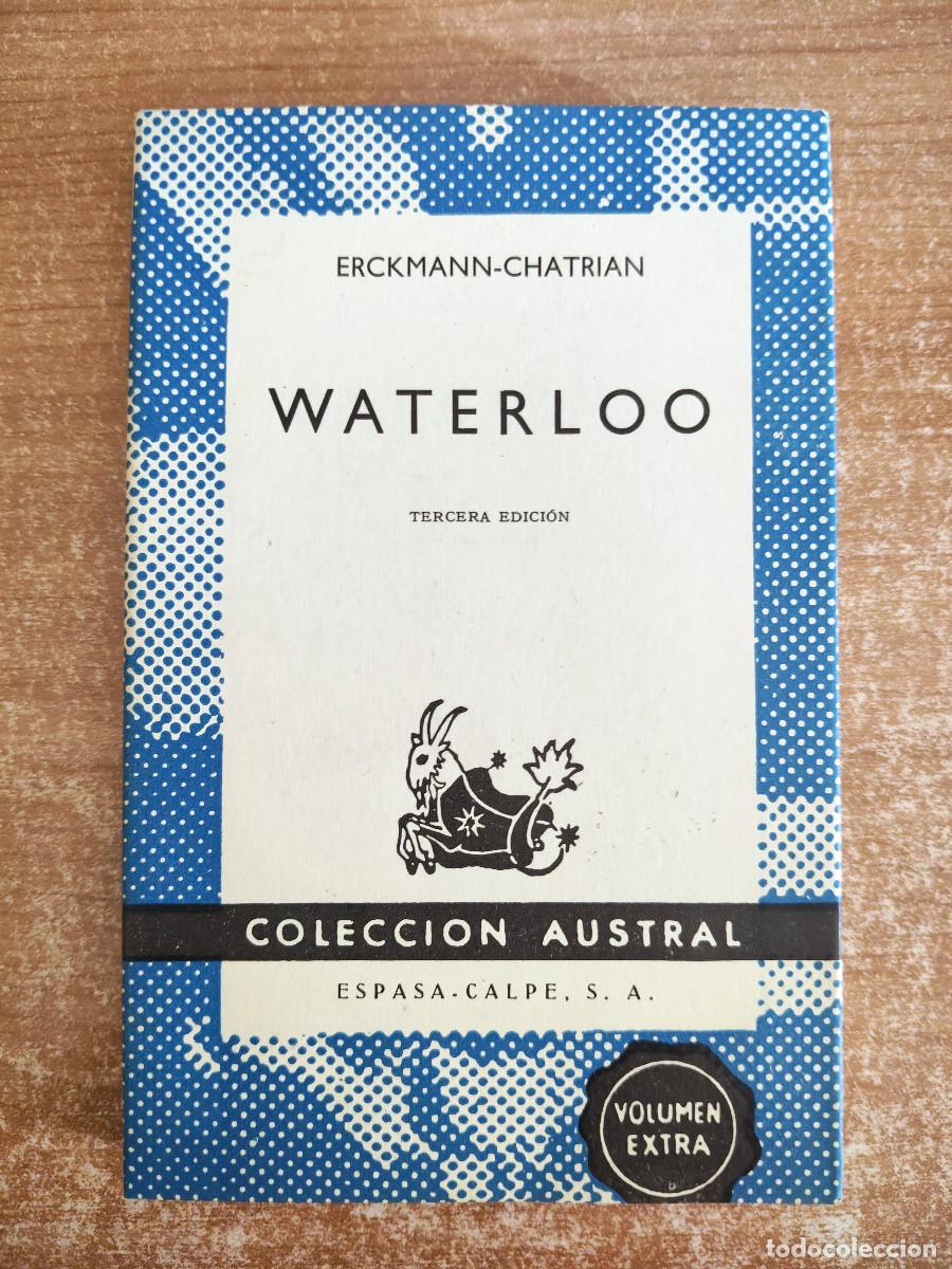 Gebrauchte B&uuml;cher: Waterloo - Erckmann-Chatrian - Colecci&oacute;n Austral n&ordm; 945 - Espasa-Calpe, 1965
