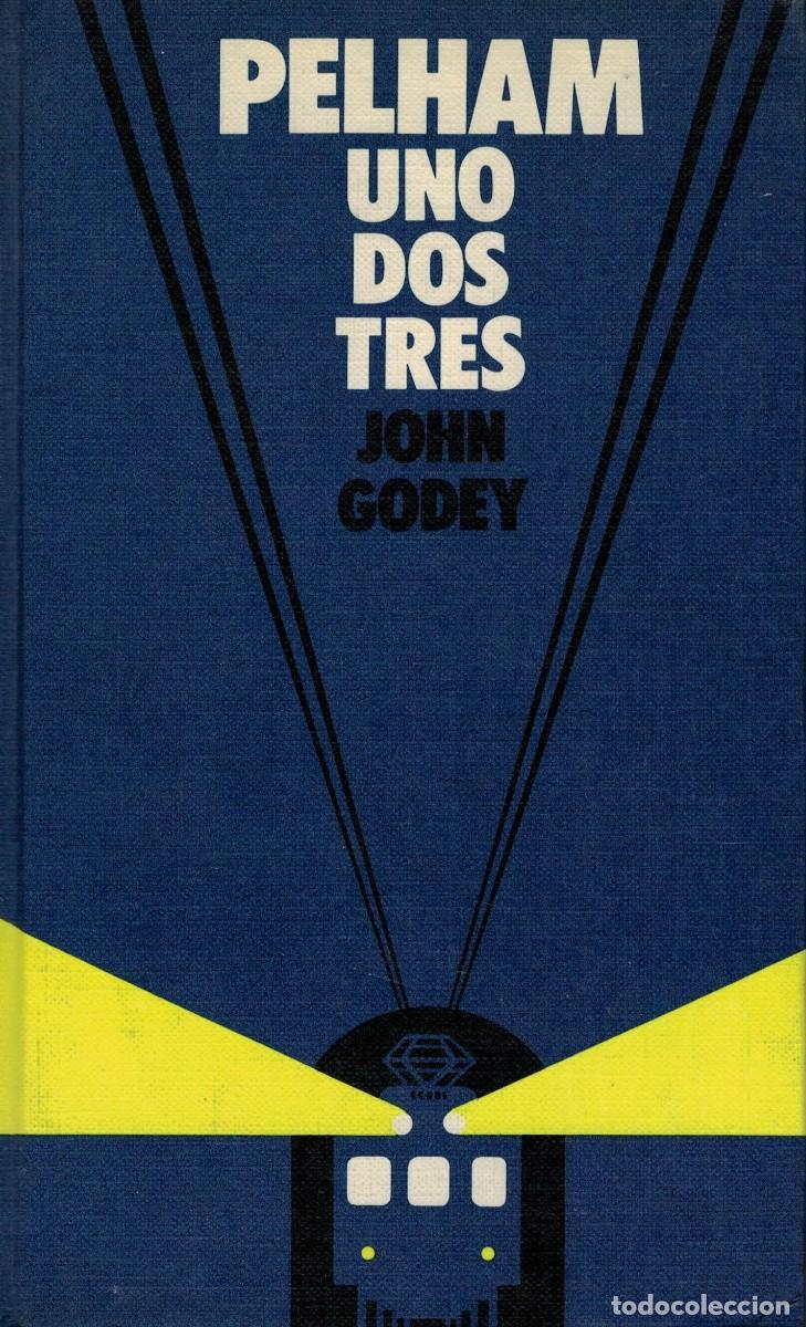 Libros de segunda mano: John Godey, Pelham uno dos tres