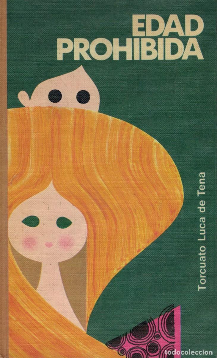Libros de segunda mano: Torcuato Luca de Tena, Edad prohibida