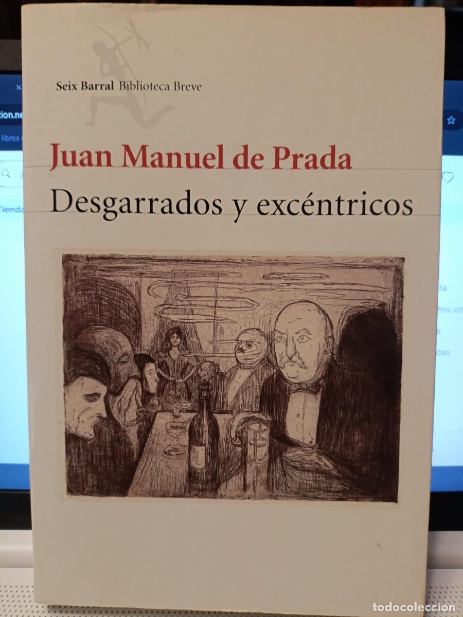 Libros de segunda mano: DESGARRADOS Y EXCENTRICOS- JUAN MANUEL DE PRADA