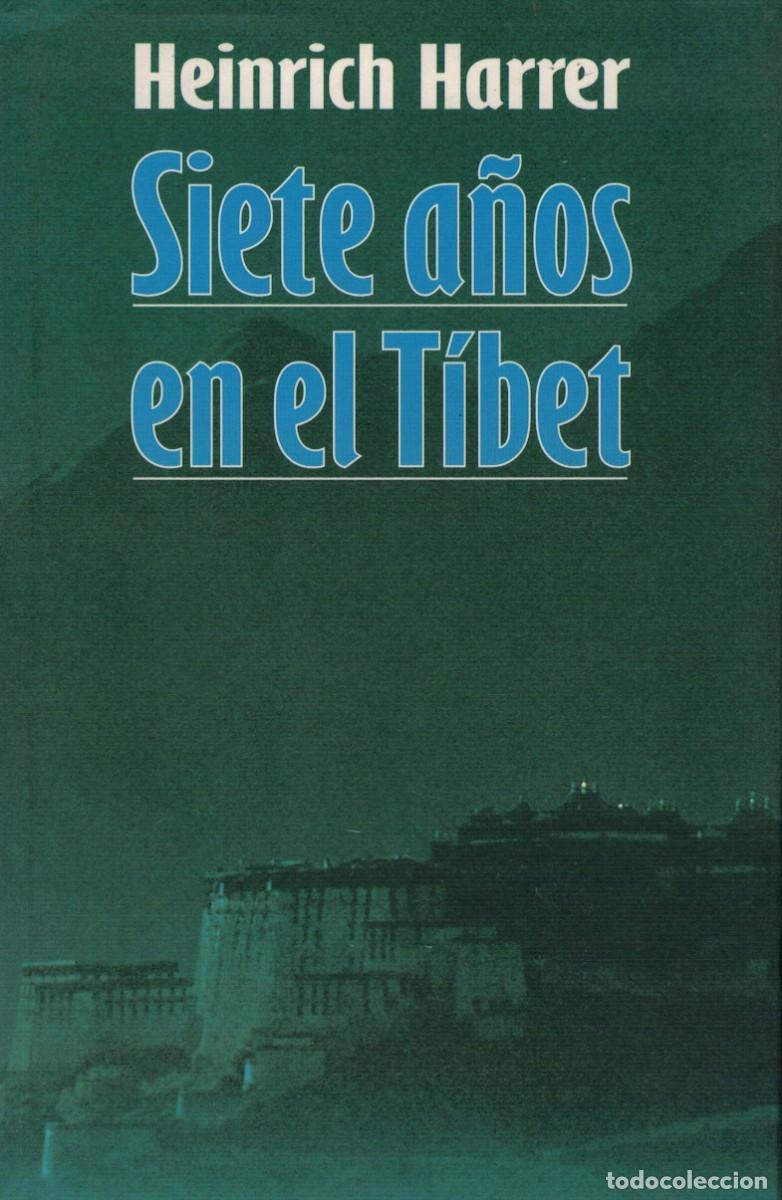 Libros de segunda mano: Heinrich Harrer, Siete a&ntilde;os en el Tibet