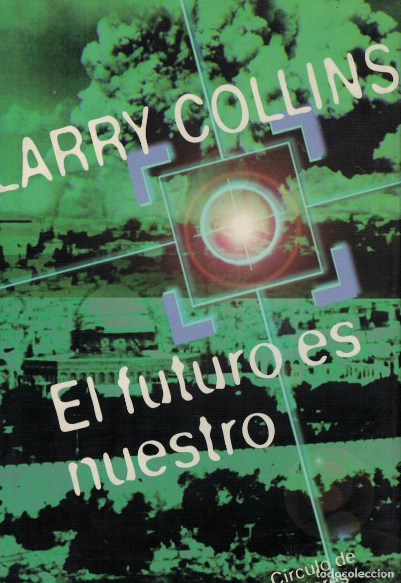 Libros de segunda mano: Larry Collins, El futuro es nuestro