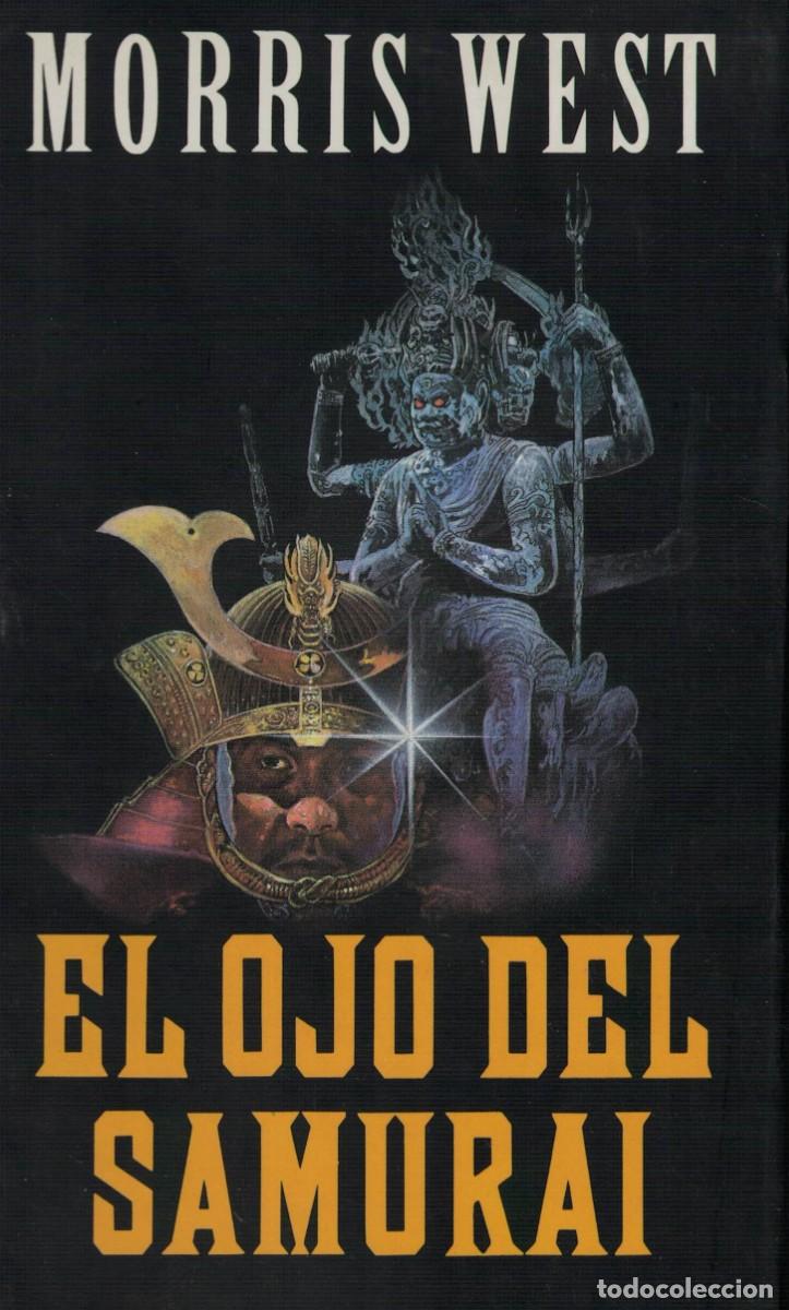 Libros de segunda mano: Morris West, El ojo del samurai