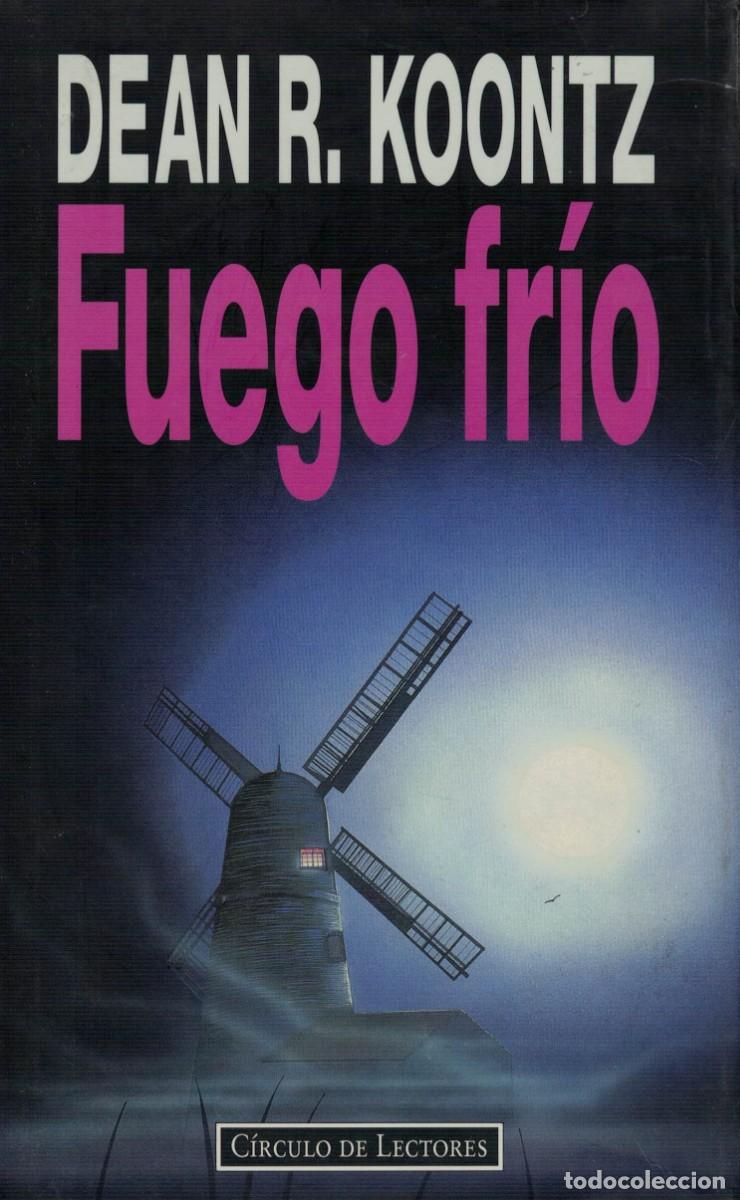 Libros de segunda mano: Dean R. Koontz, Fuego fr&iacute;o