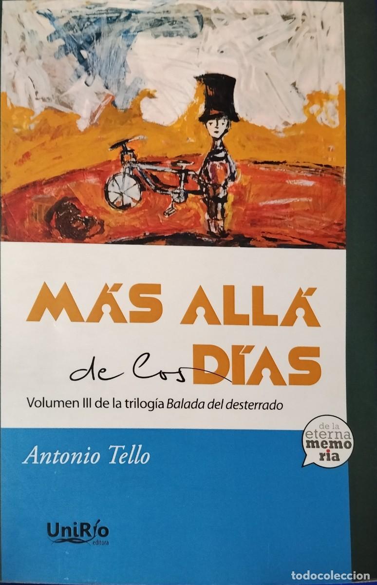 Libros de segunda mano: M&Aacute;S ALL&Aacute; DE LOS D&Iacute;AS - Antonio Tello