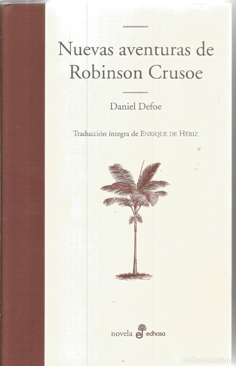 Libros de segunda mano: DANIEL DEFOE. NUEVAS AVENTURAS DE ROBINSON CRUSOE. EDHASA
