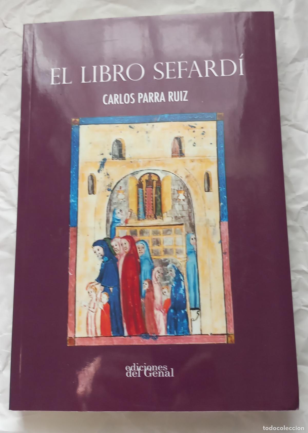 Libros de segunda mano: Libro El Libro Sefard&iacute; - Carlos Parra Ruiz 2024