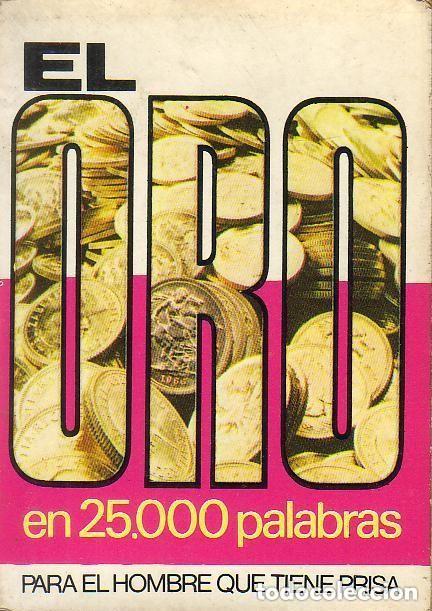 Libros de segunda mano: El oro en 25.000 palabras. J. Gal&aacute;n