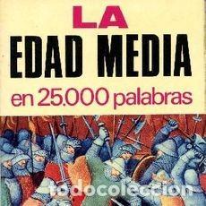 Libros de segunda mano: La Edad Media en 25.000 palabras. F. Brugueras