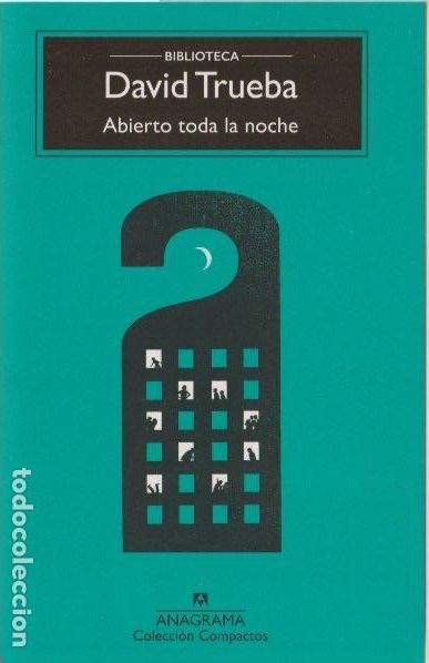 Libros de segunda mano: Abierto toda la noche / David Trueba