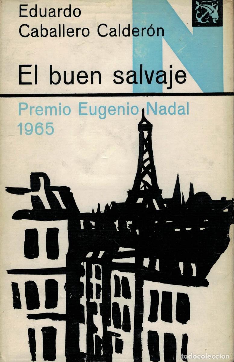 Libros de segunda mano: Eduardo Caballero Calder&oacute;n, El buen salvaje